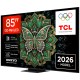 TCL  85C6K Pro Smart Τηλεόραση 85" 4K UHD QD-Mini LED C6K Pro HDR (2026) D